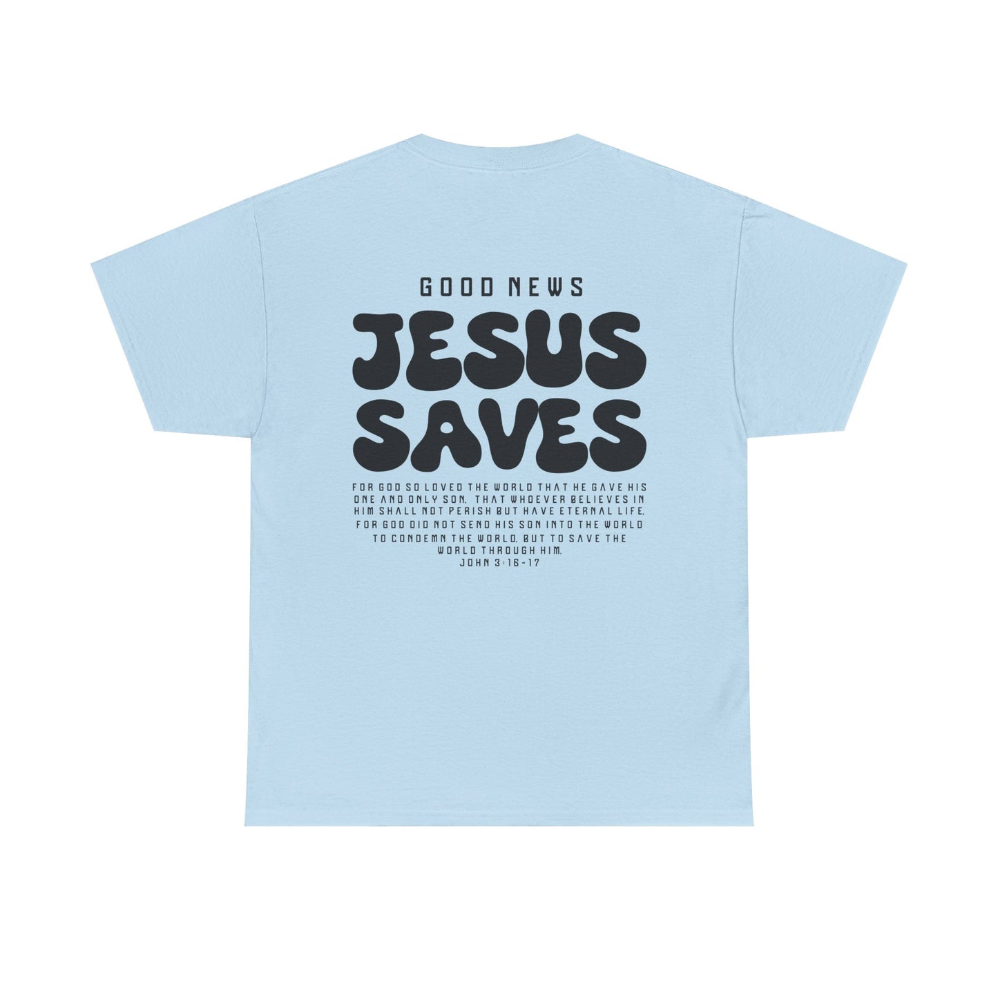 Jesus Saves Unisex Tee